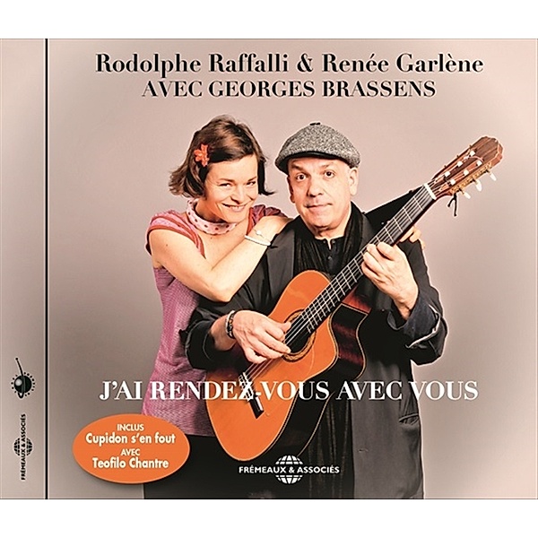Avec Georges Brassens - J'ai Rendez-Vous Avec Vous, Rodolphe Raffalli, Renée Garlène