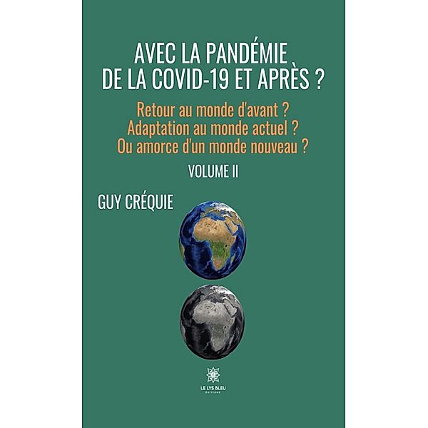 Avec la pandémie de la Covid-19 et après ? - Volume 2, Guy Créquie