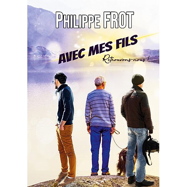 Avec mes fils, Philippe Frot