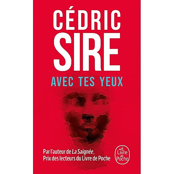 Avec tes yeux / Policiers & Thrillers, Cédric Sire