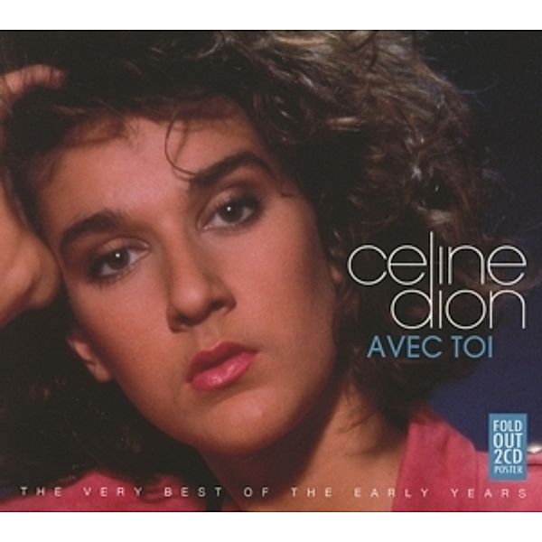 Avec Toi-Very Best Of The Early Years, Celine Dion