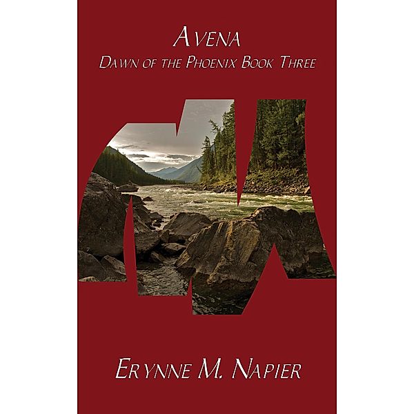 Avena (Dawn of the Phoenix, #3) / Dawn of the Phoenix, Erynne Napier