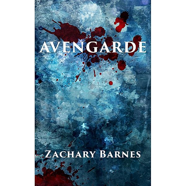 Avengarde: Avengarde, Zachary Barnes