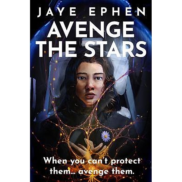 Avenge the Stars, Jaye Ephen, A. C. Betts