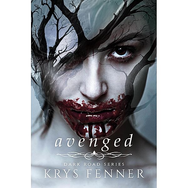 Avenged (Dark Road, #3) / Dark Road, Krys Fenner