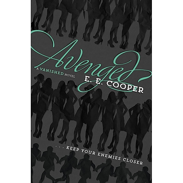 Avenged / Vanished Bd.2, E. E. Cooper
