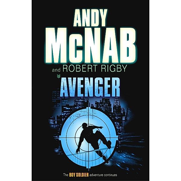 Avenger / Boy Soldier Bd.3, Andy McNab, Robert Rigby