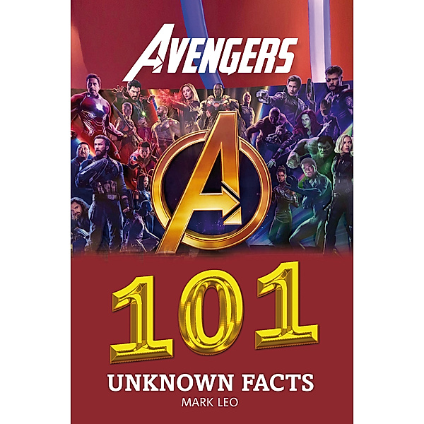 Avengers 101 Unknown Facts, Mark Leo