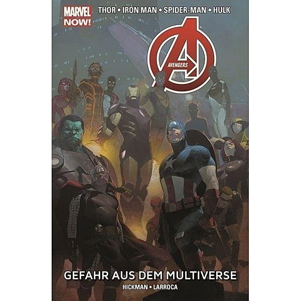Avengers - Marvel Now!, Gefahr aus dem Multiverse, Jonathan Hickman, Salvador Larroca
