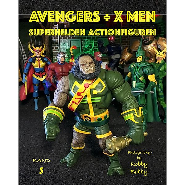 Avengers + X Men / ACTIONFIGUREN Bd.5, Robby Bobby