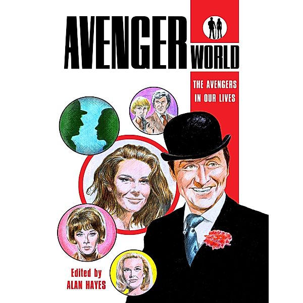 Avengerworld - The Avengers In Our Lives, Alan Hayes