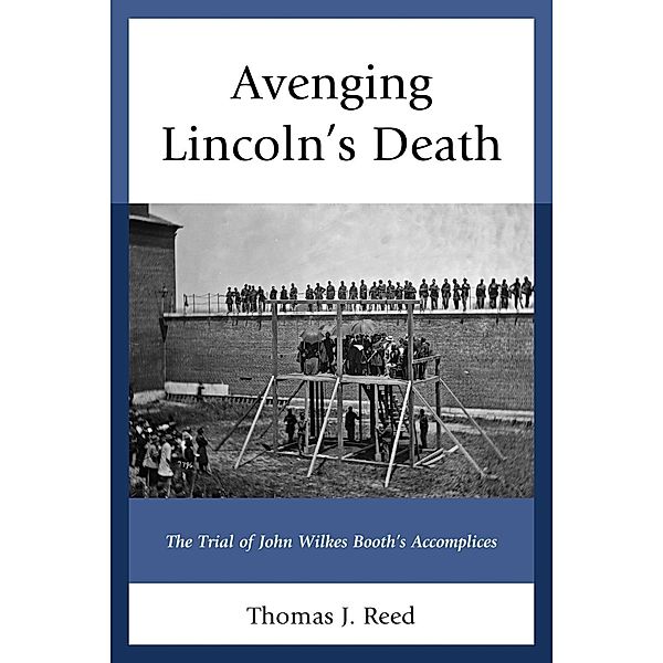 Avenging Lincoln's Death, Thomas J. Reed