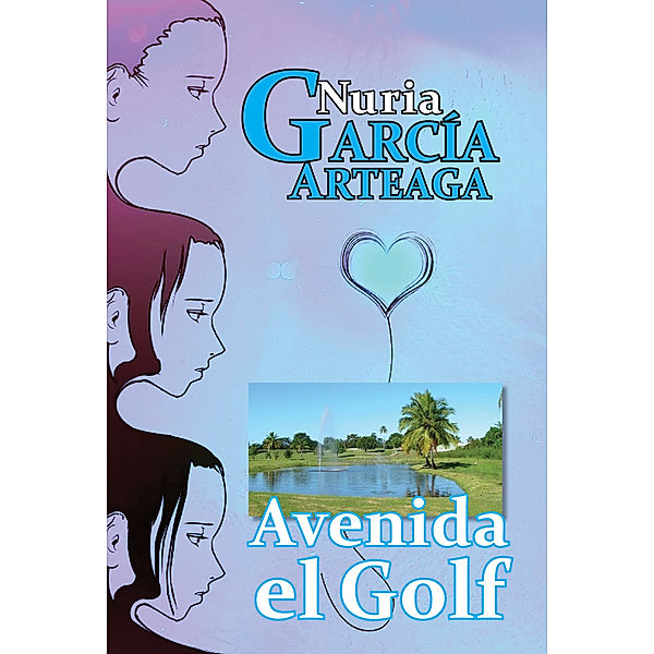 Avenida El Golf, Nuria Garcia Arteaga