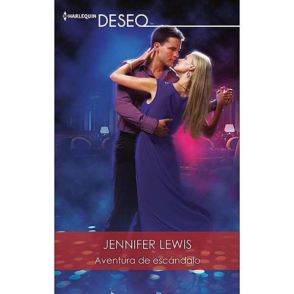 Aventura de escándalo / Deseo Bd.3, Jennifer Lewis
