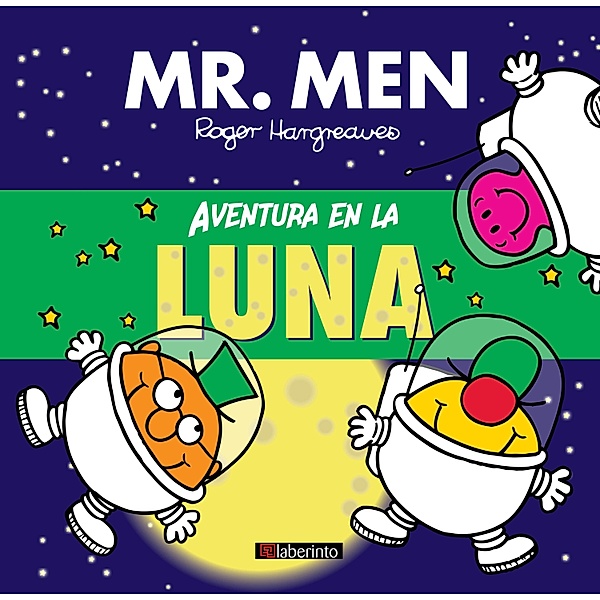 Aventura en la Luna / Mr. Men & Little Miss, Adam Hargreaves