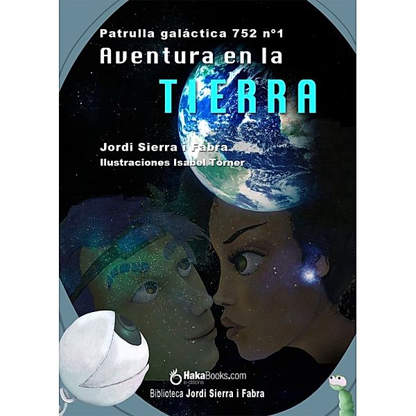 Aventura en la Tierra, Jordi Sierra i Fabra