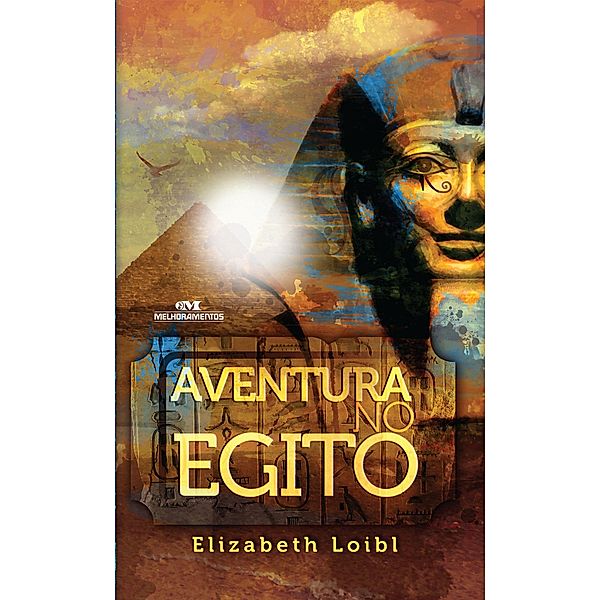 Aventura no Egito / Tio Henrique Bd.2, Elisabeth Loibl