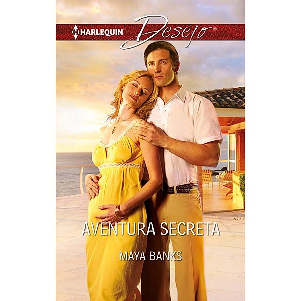 Aventura secreta / Desejo Bd.973, Maya Banks