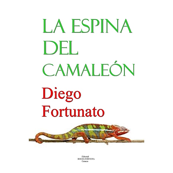 AVENTURA Y ACCIÓN: La espina del camaleón, Diego Fortunato