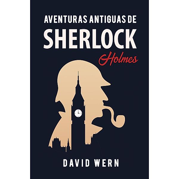 Aventuras antiguas de Sherlock Holmes, David Wern
