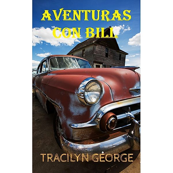 Aventuras Con Bill, Tracilyn George