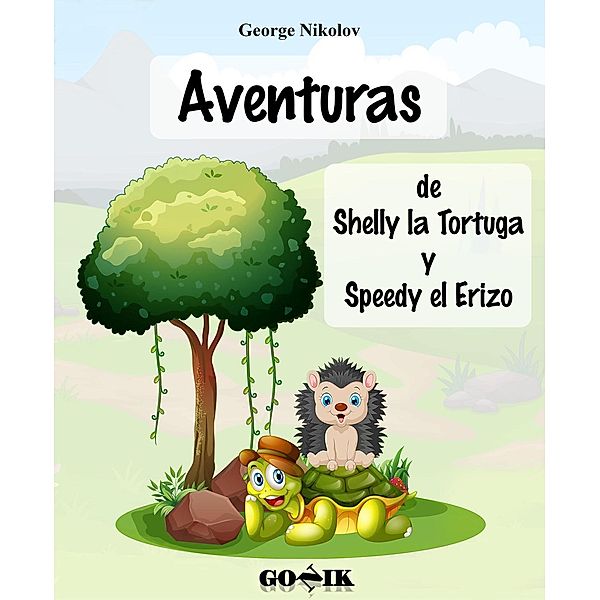 Aventuras de Shelly la Tortuga y Speedy el Erizo, George Nikolov