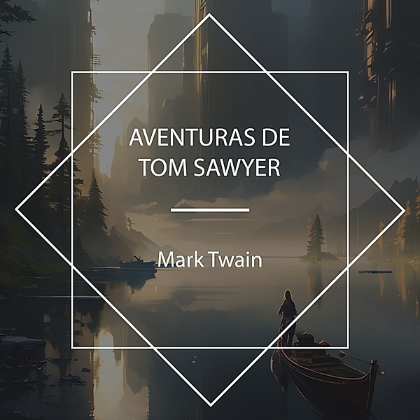 Aventuras de Tom Sawyer, Mark Twain