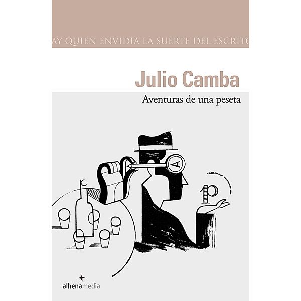Aventuras de una peseta / Alhena Literaria, Julio Camba