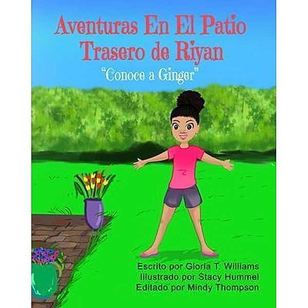 AVENTURAS EN EL JARDÍN DE RIYAN, Gloria T Williams