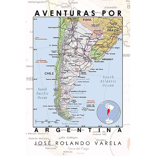 Aventuras Por Argentina, José Rolando Varela