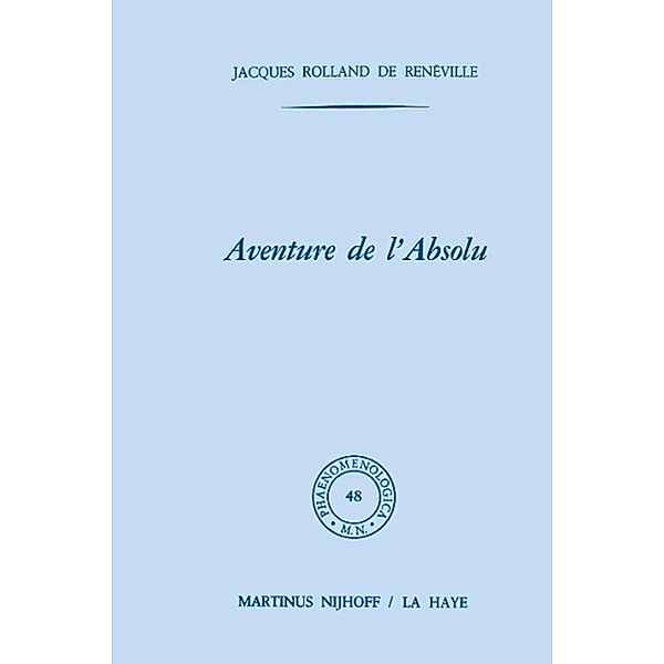 Aventure de l'absolu, J. R. De Renéville