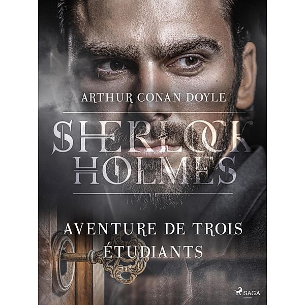 Aventure de trois étudiants / Sherlock Holmes, Arthur Conan Doyle