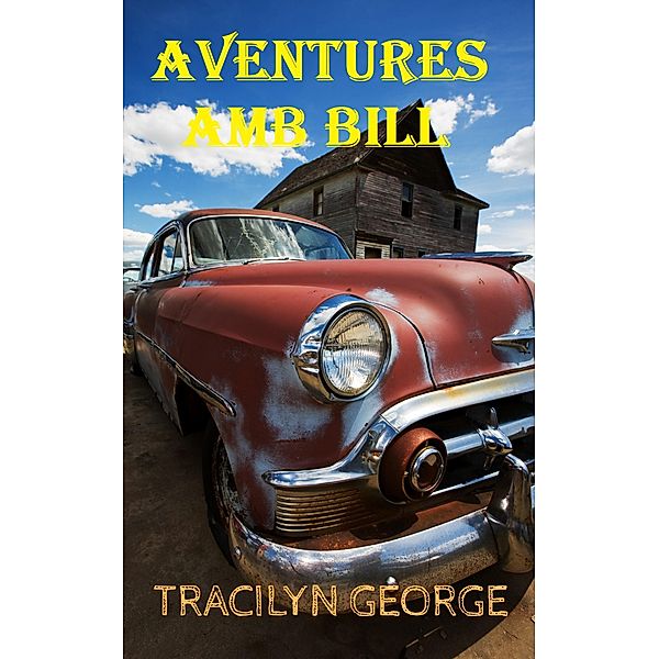 Aventures Amb Bill, Tracilyn George