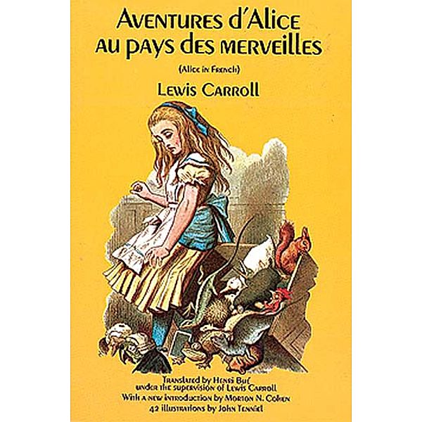 Aventures d'Alice au Pays des Merveilles / Dover Dual Language French, Lewis Carroll