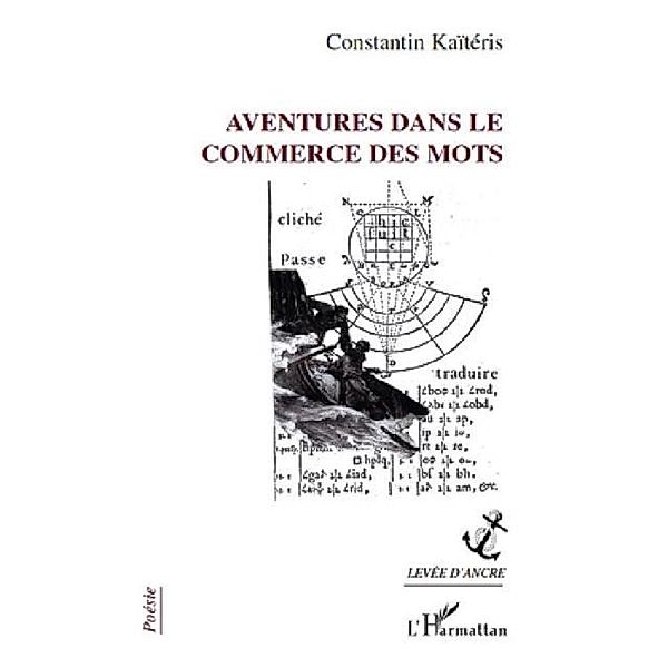 Aventures dans le commerce desmots / Hors-collection, Constantin Kaiteris