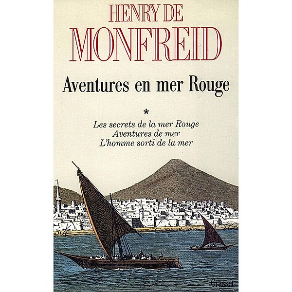 Aventures en mer Rouge T01 / Littérature Française, Henry De Monfreid