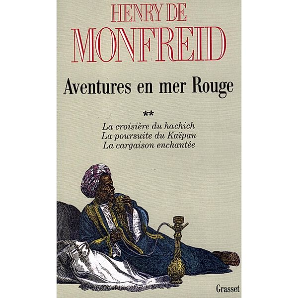 Aventures en mer Rouge T02 / Littérature Française, Henry De Monfreid