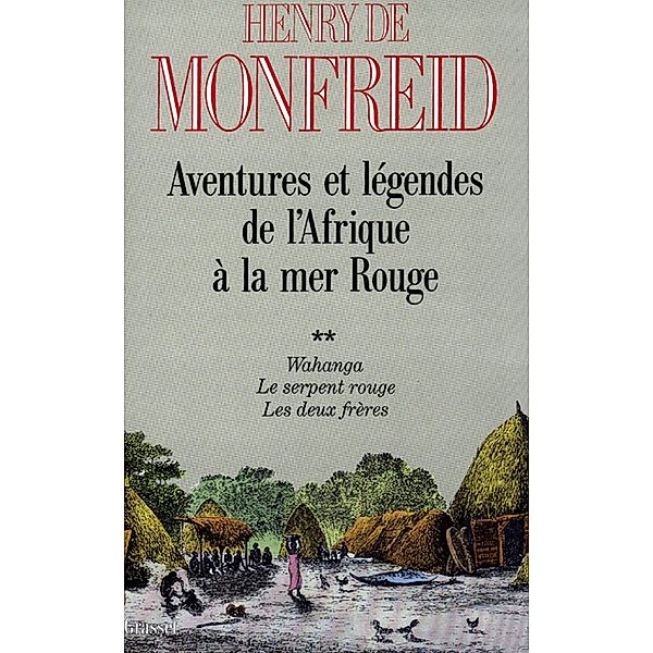 Aventures et légendes de l'Afrique à la mer Rouge T02 / Littérature, Henry De Monfreid