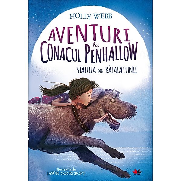 Aventuri La Conacul Penhallow - Statuia Din Bataia Lunii / Fictiune copii, Holly Webb