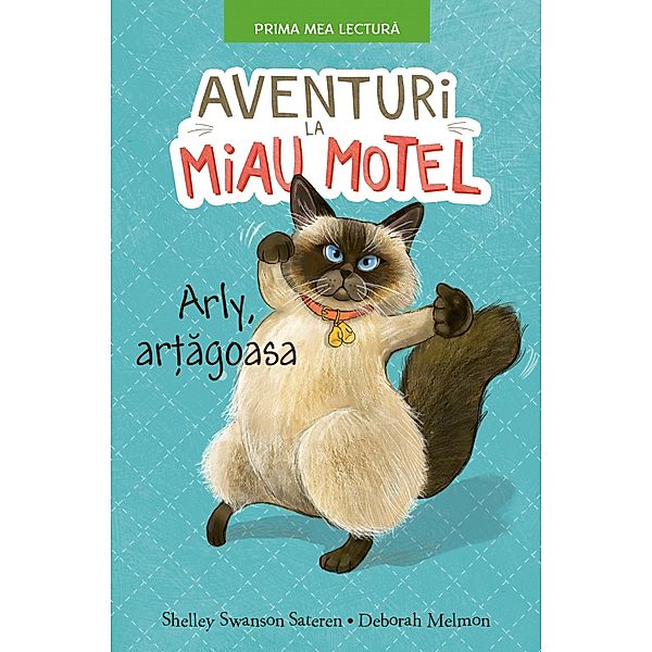 Aventuri la Miau Motel / Fictiune Pentru Copii. Prima Mea Lectura, Shelley Swanson Sateren