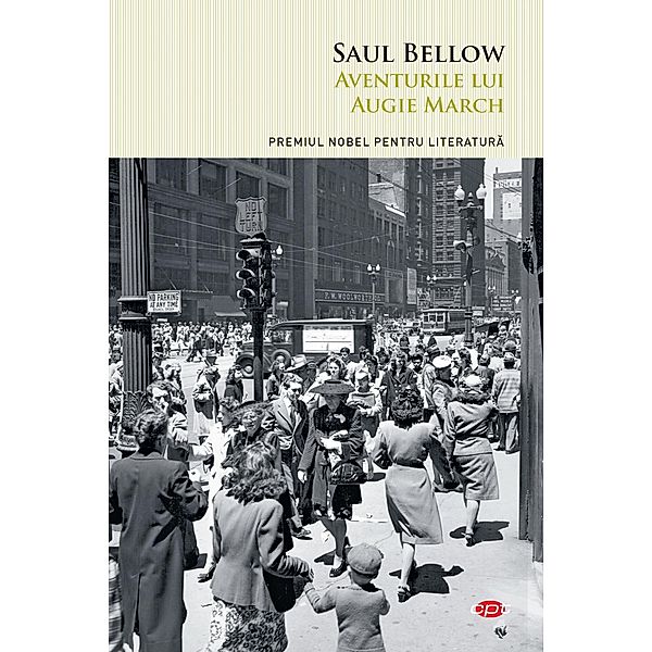 Aventurile lui Augie March / Carte pentru toti, Saul Bellow