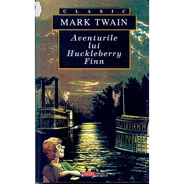 Aventurile lui Huckleberry Finn, Mark Twain