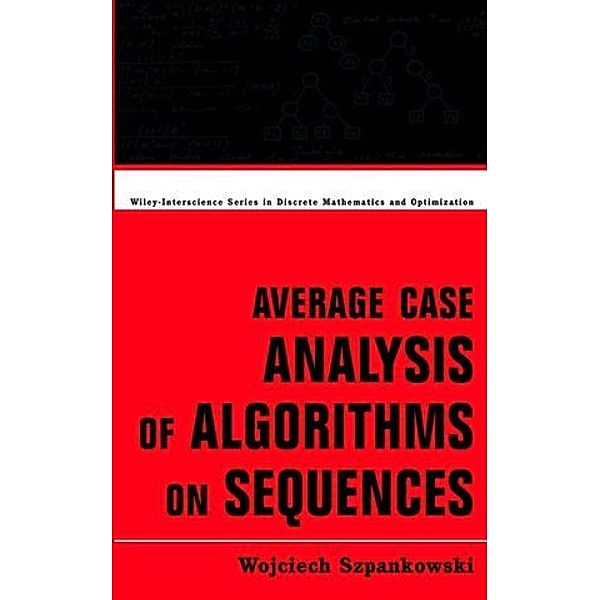 Average Case Analysis of Algorithms on Sequences, Wojciech Szpankowski