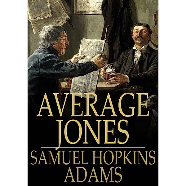 Average Jones / The Floating Press, Samuel Hopkins Adams