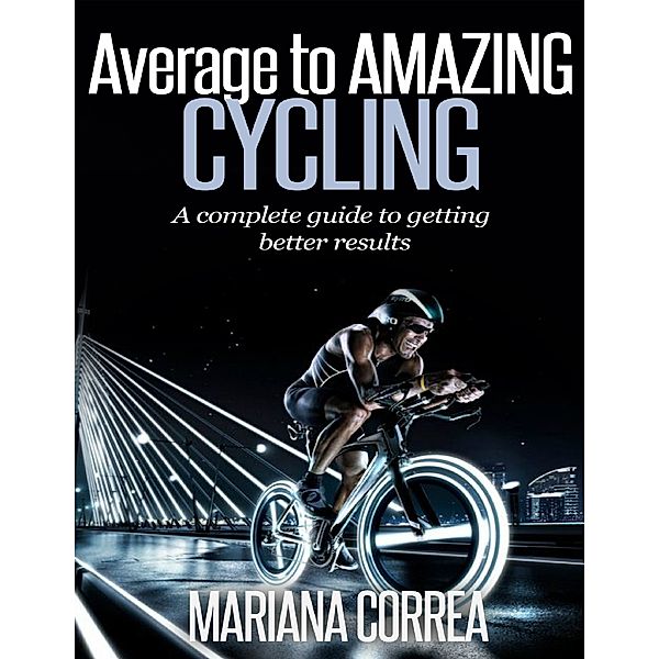 Average to Amazing Cycling, Mariana Correa