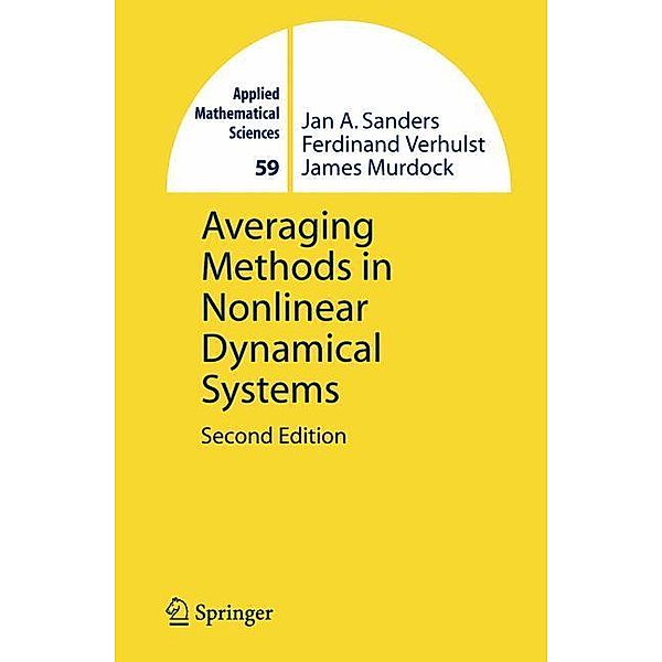 Averaging Methods in Nonlinear Dynamical Systems, Jan A. Sanders, Ferdinand Verhulst, James Murdock