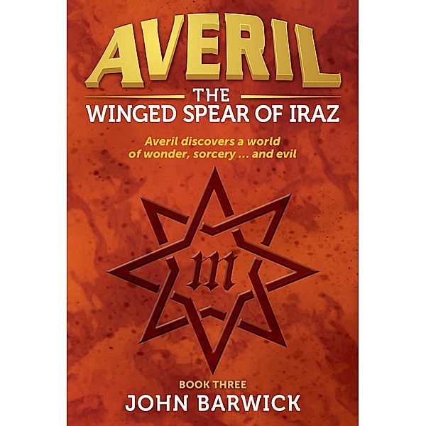 Averil: The Winged Spear of Iraz, John Barwick