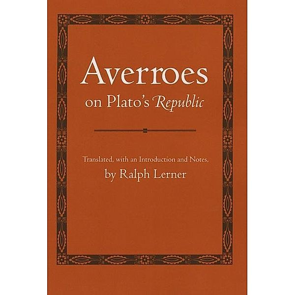 Averroes on Plato's 'Republic', Averroes