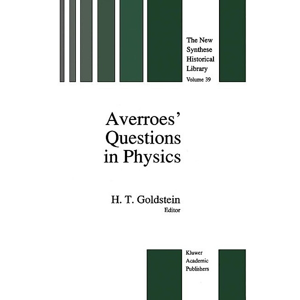 Averroes' Questions in Physics / The New Synthese Historical Library Bd.39