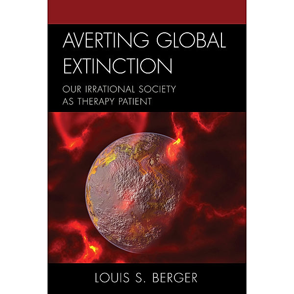 Averting Global Extinction, Louis S. Berger